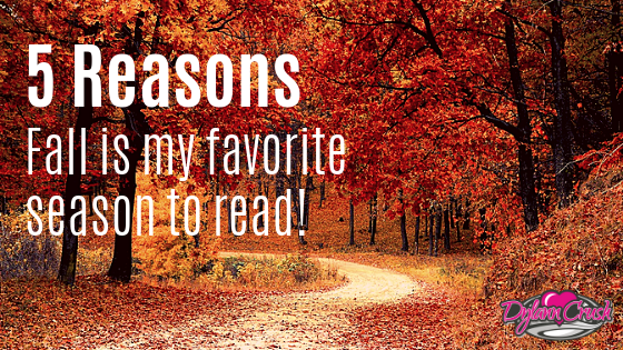 You are currently viewing 5 Reasons Fall is My Favorite Season to Read